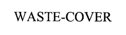 WASTE-COVER trademark