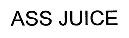 ASS JUICE trademark