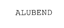 ALUBEND trademark