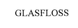 GLASFLOSS trademark