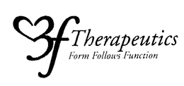3F THERAPEUTICS FORM FOLLOWS FUNCTION trademark