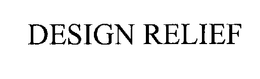 DESIGN RELIEF trademark