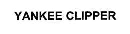 YANKEE CLIPPER trademark
