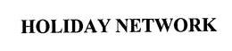 HOLIDAY NETWORK trademark