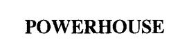 POWERHOUSE trademark
