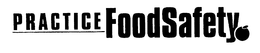 PRACTICE FOOD SAFETY trademark