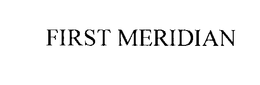 FIRST MERIDIAN trademark