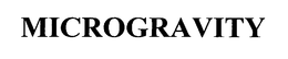 MICROGRAVITY trademark