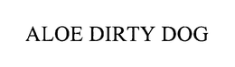 ALOE DIRTY DOG trademark