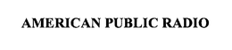 AMERICAN PUBLIC RADIO trademark