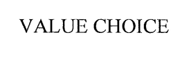 VALUE CHOICE trademark