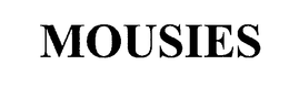 MOUSIES trademark
