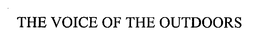 THE VOICE OF THE OUTDOORS trademark