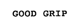 GOOD GRIP trademark