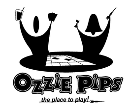 OZZIE PIPS THE PLACE TO PLAY! trademark