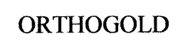 ORTHOGOLD trademark