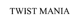 TWIST MANIA trademark