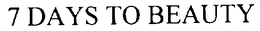 7 DAYS TO BEAUTY trademark