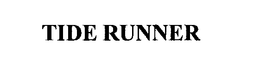 TIDE RUNNER trademark