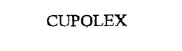 CUPOLEX trademark