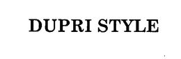 DUPRI STYLE trademark