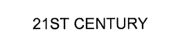 21ST CENTURY trademark