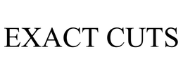 EXACT CUTS trademark