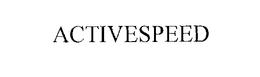 ACTIVESPEED trademark