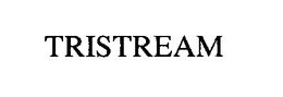 TRISTREAM trademark
