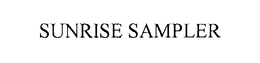SUNRISE SAMPLER trademark