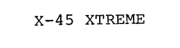 X-45 XTREME trademark