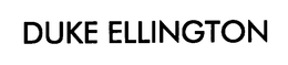 DUKE ELLINGTON trademark