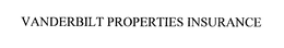 VANDERBILT PROPERTIES INSURANCE trademark