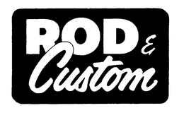 ROD & CUSTOM trademark