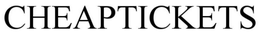 CHEAPTICKETS trademark
