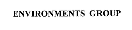 ENVIRONMENTS GROUP trademark