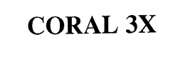 CORAL 3X trademark