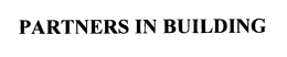 PARTNERS IN BUILDING trademark