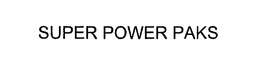 SUPER POWER PAKS trademark
