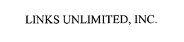 LINKS UNLIMITED, INC. trademark
