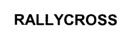 RALLYCROSS trademark