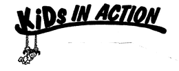 KIDS IN ACTION trademark