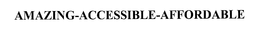 AMAZING-ACCESSIBLE-AFFORDABLE trademark