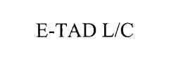 E-TAD L/C trademark
