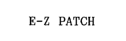 E-Z PATCH trademark