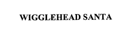 WIGGLEHEAD SANTA trademark