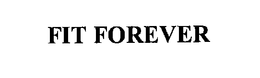 FIT FOREVER trademark