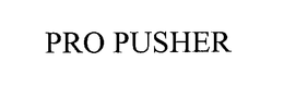 PRO PUSHER trademark
