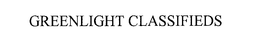 GREENLIGHT CLASSIFIEDS trademark