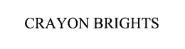 CRAYON BRIGHTS trademark